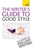 Cover: The Rules of Good Style: Teach Yourself Ebook A Practical Guide for 21st Century Writers - Teach Yourself Books