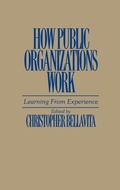Cover: How Public Organizations Work - Praeger Publishers Inc