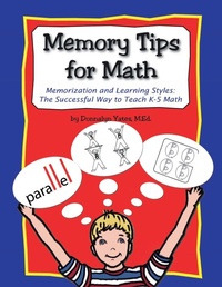 Abbildung von: Memory Tips for Math, Memorization and Learning Styles: The Successful Way to Teach K-5 Math - Lulu.com