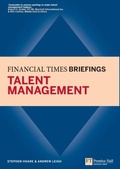 Cover: Talent Management: Financial Times Briefing - Financial Times / Prentice Hall;Pearson FT Press