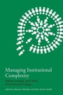 Cover: Managing Institutional Complexity - MIT Press
