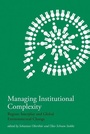 Cover: Managing Institutional Complexity - MIT Press