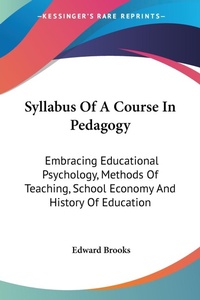 Abbildung von: Syllabus Of A Course In Pedagogy - Kessinger Publishing