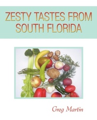 Abbildung von: Zesty Tastes from South Florida - iUniverse
