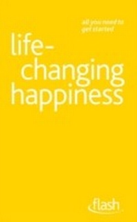 Enlarge image Cover: Life Changing Happiness: Flash - John Murray Learning
