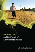 Cover: Pesticide Drift and the Pursuit of Environmental Justice - MIT Press