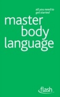 Enlarge image Cover: Master Body Language: Flash - John Murray Learning