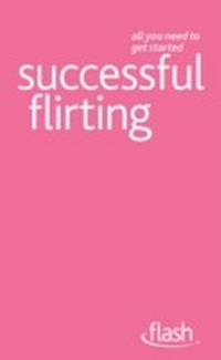 Enlarge image Cover: Successful Flirting: Flash - John Murray Learning