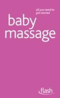 Abbildung von: Baby Massage: Flash - John Murray Learning