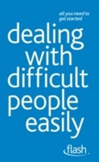 Enlarge image Cover: Dealing with Difficult People Easily: Flash - John Murray Learning