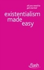 Cover: Existentialism Made Easy: Flash - John Murray Learning