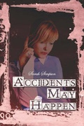 Cover: Accidents May Happen - Publish America