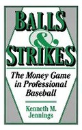Cover: Balls and Strikes - Praeger Publishers Inc