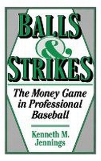 Abbildung von: Balls and Strikes - Praeger Publishers Inc