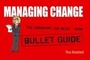 Cover: Managing Change: Bullet Guides - John Murray Learning