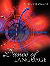 Enlarge image Cover: Dance of Language - AuthorHouse