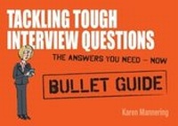 Enlarge image Cover: Tackling Tough Interview Questions: Bullet Guides - John Murray Learning