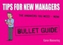 Cover: Tips for New Managers: Bullet Guides - John Murray Learning