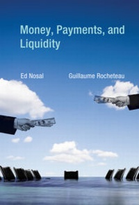 Enlarge image Cover: Money, Payments, and Liquidity - MIT Press