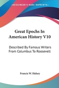Abbildung von: Great Epochs In American History V10 - Kessinger Publishing Co