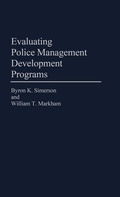 Cover: Evaluating Police Management Development Programs - Praeger Publishers Inc