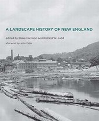 Enlarge image Cover: A Landscape History of New England - MIT Press