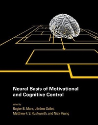 Abbildung von: Neural Basis of Motivational and Cognitive Control - MIT Press