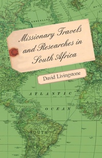 Abbildung von: Missionary Travels And Researches In South Africa - Read Books