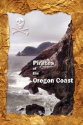 Cover: Pirates of the Oregon Coast - Lulu.com