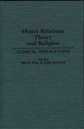 Cover: Object Relations Theory and Religion - Praeger Publishers Inc