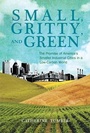 Cover: Small, Gritty, and Green - MIT Press