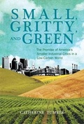Cover: Small, Gritty, and Green - MIT Press