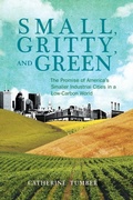 Cover: Small, Gritty, and Green - MIT Press