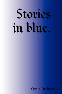 Abbildung von: Stories in Blue. - Lulu.com