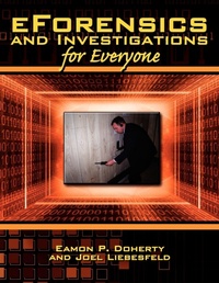 Enlarge image Cover: EForensics and Investigations for Everyone - AuthorHouse