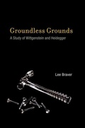 Cover: Groundless Grounds - MIT Press