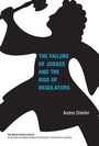 Cover: The Failure of Judges and the Rise of Regulators - MIT Press