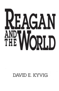 Cover: Reagan and the World - Praeger Publishers Inc