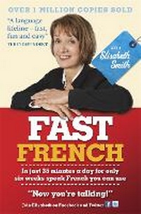 Enlarge image Cover: Fast French with Elisabeth Smith - John Murray Learning