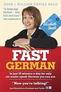 Enlarge image Cover: Fast German with Elisabeth Smith (Coursebook) - John Murray Learning