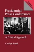 Cover: Presidential Press Conferences - Praeger Publishers Inc