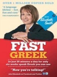 Enlarge image Cover: Fast Greek with Elisabeth Smith (Coursebook) - Teach Yourself Books
