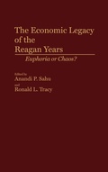 Cover: The Economic Legacy of the Reagan Years - Praeger Publishers Inc