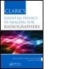 Cover: Clark's Essential Physics in Imaging for Radiographers - Hodder Education