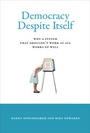 Cover: Democracy Despite Itself - MIT Press