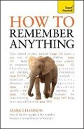 Cover: How to Remember Anything: Teach Yourself - TEACH YOURSELF
