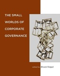 Cover: The Small Worlds of Corporate Governance - MIT Press
