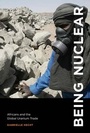 Cover: Being Nuclear - MIT Press
