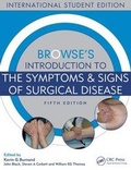 Cover: Browse's Introduction to the Symptoms & Signs of Surgical Disease - Hodder Education