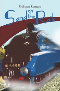 Enlarge image Cover: Sand on the Rails - Publish America